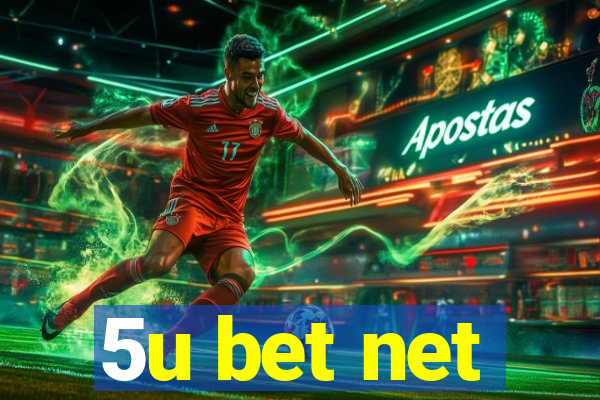 5u bet net